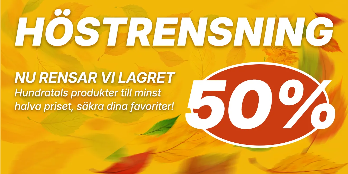 Höstrensning - 50% rabatt på hundratals produkter