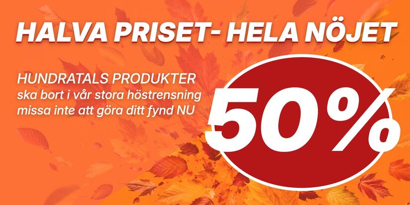 Halva Priset - Hela Nöjet. Hundratals produkter med minst 50% rabatt.