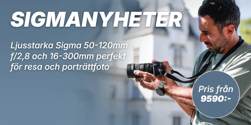 sigmanyheter. Ljusstarka Sigma 50-120mm f/2,8 och 16-300mm perfekt för resa och porträttfoto. Pris från 9590:-.
