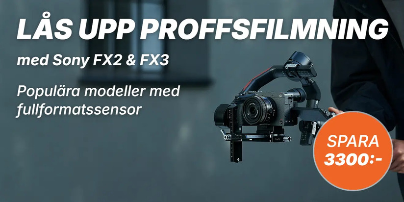 Lås upp proffsfilmning - spara 3300 kr på Sony FX2 och FX3