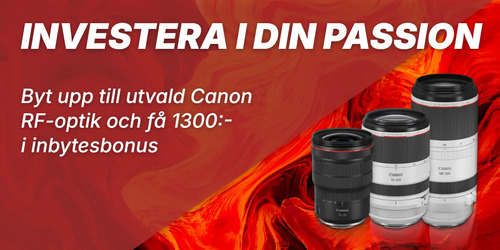 Investera i din passion. Byt upp till utvald Canon RF-optik och få 1300:-
i inbytesbonus. Bilden visar RF 100-500mm f/4,5-7,1 L IS USM (fullformat), RF 70-200mm f/2,8 L IS USM (fullformat) #1 och RF 15-35mm f/2,8 L IS USM (fullformat) #1.